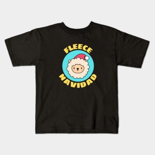 Fleece Navidad | Sheep Pun Kids T-Shirt